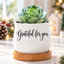 buy Succulent Pot - Grateful for you online, petite ceramic container with inspirational message, curved silhouette, eco-friendly bamboo base, versatile decoration for shelf or table, perfect thank you gift