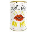 Punny Can - Plant One on Me
